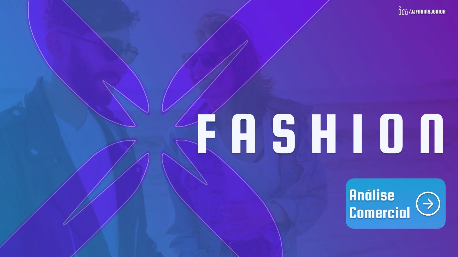 X Fashion - Análise Comercial