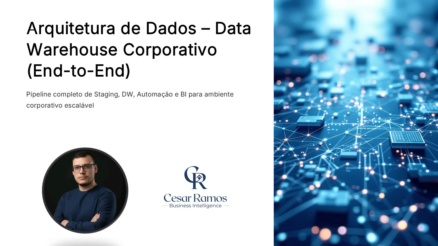 Arquitetura de Dados -  Data Warehouse Corporativo-End-to-End